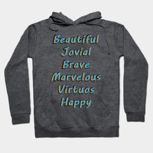 Positive values Hoodie